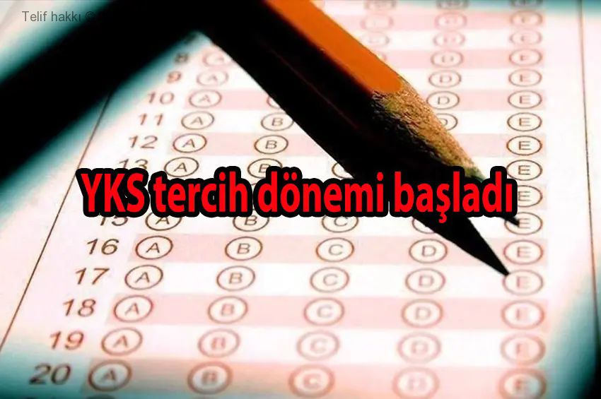 YKS tercih dönemi başladı